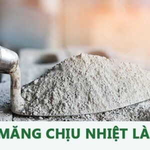 Xi măng chịu nhiệt / Vữa chịu lửa